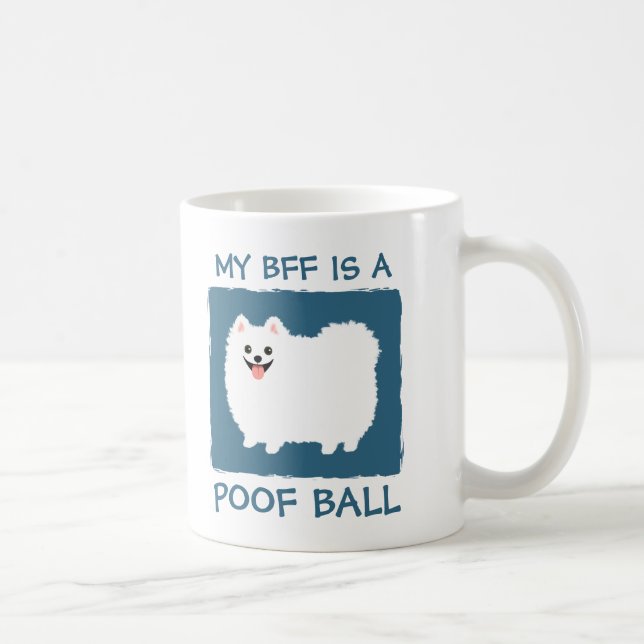 Meine BESTE FREUNDIN ist ein Poof Ball - Niedliche Tasse (Rechts)