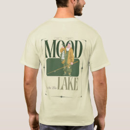 Meine beste Stimmung lebt am See. Mürrische Angele T-Shirt