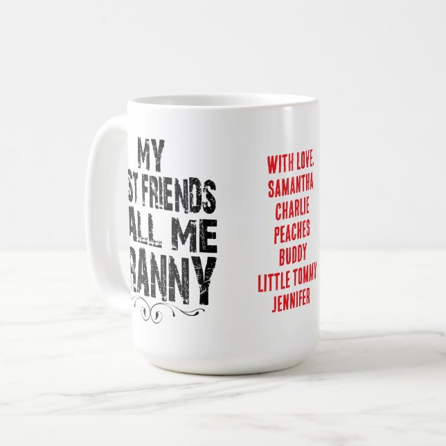 Meine besten Freunde nennen mich Granny Liebe, ADD Kaffeetasse (Vorderseite Links)