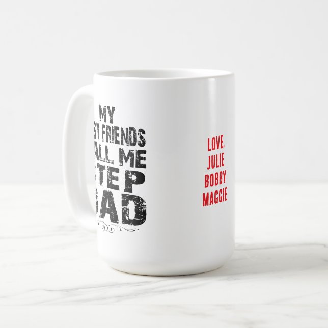 Meine besten Freunde nennen mich Step Papa Day Tas Kaffeetasse (Vorderseite Links)