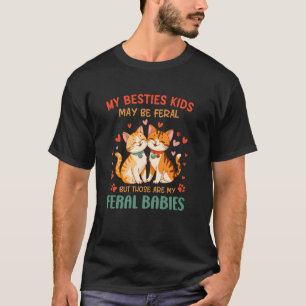 Meine besten Freundinnen Kinder mögen verwildert s T-Shirt
