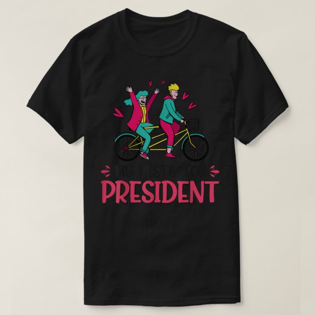 Meine Bestie für Präsident T-Shirt (Design vorne)