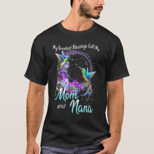 Meine Beststen Segnungen nennen mich Mama und Nana T-Shirt
