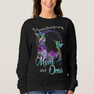 Meine Beststen Segnungen nennen mich Mama und Oma Sweatshirt
