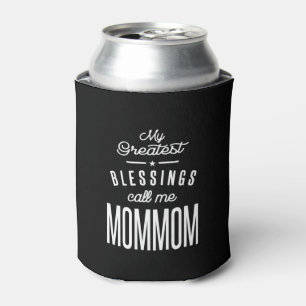 Meine Beststen Segnungen nennen mich Mom Dosenkühler