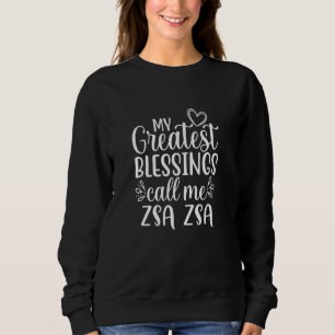 Meine Beststen Segnungen nennen mich Zsa Zsa Polan Sweatshirt