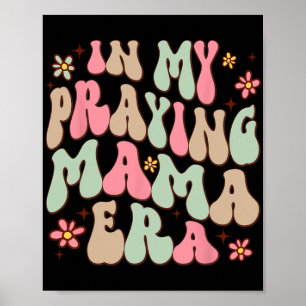 Meine betende Mama-Ära Religiöse Mutter Christlich Poster