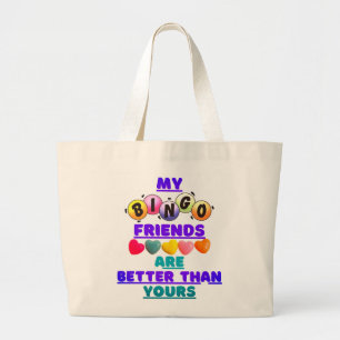 Meine Bingo-Freunde sind besser als deine Tasche