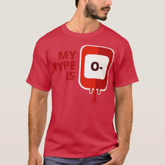 Meine Blutgruppe ist 0 negativ T-Shirt
