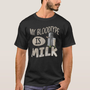 Meine Blutgruppe ist Milch Zitat für einen Kuhbaue T-Shirt
