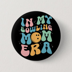 Meine Bowling-Mama Era feiert Mutter#39; #39;s Da Button
