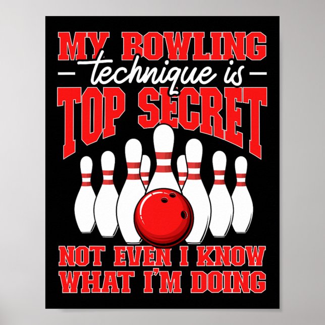 Meine Bowling-Technik ist ein Geheimtipp Poster (Vorne)