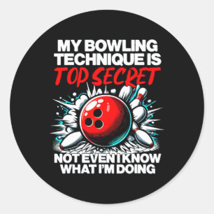 Meine Bowling-Technik ist geheim und lustig. Runder Aufkleber