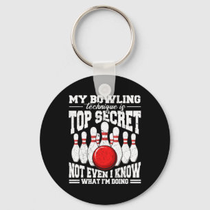 Meine Bowling-Technik ist hochgeheim und lustiger Schlüsselanhänger