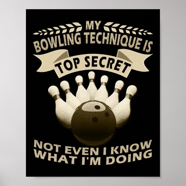 Meine Bowling-Technik ist hochgeheime Bowler-Kleid Poster (Vorne)