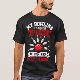 Meine Bowling-Technik Lustiger Bowling-Kegelspiele T-Shirt