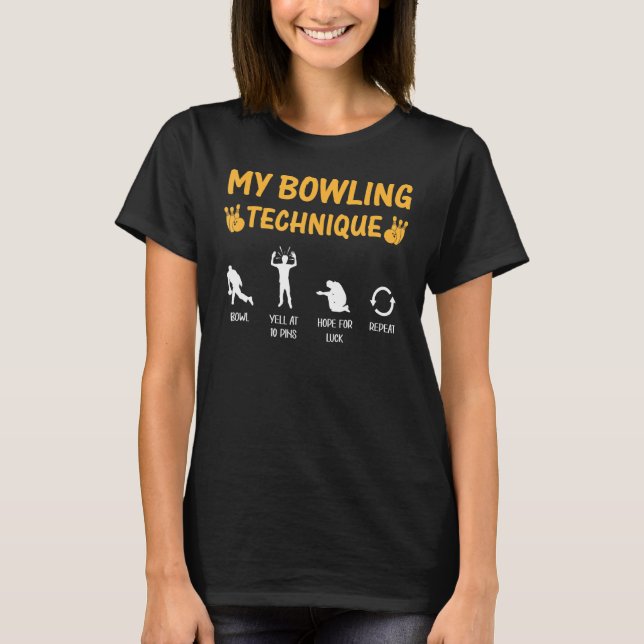 Meine Bowling Technique Funny Bowler & Bowling T-Shirt (Vorderseite)