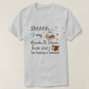 Meine Brenda K Davies buchen und ich habe einen Mo T-Shirt