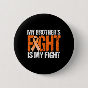 Meine Brüder kämpfen ist mein Kampf gegen Leukämie Button