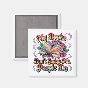 Meine Bücher beurteilen mich nicht... Magnet