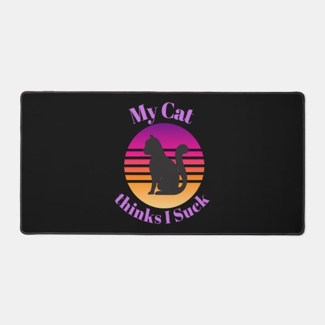 Meine CAT denkt, ich Sind zum Kotzen Schreibtischunterlage (Vorderseite)