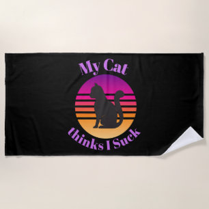Meine CAT denkt, ich Sind zum Kotzen Strandtuch