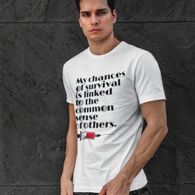 Meine Chancen auf Überlebensquote T-Shirt (Von Creator hochgeladen)