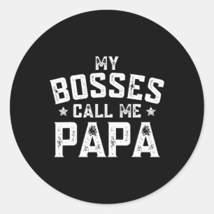 Meine Chefs nennen mich Papa Funny Opa Vathers Day Runder Aufkleber