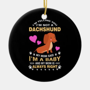 Meine Dackel ist mein Baby Keramik Ornament