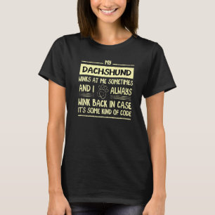 Meine Dackel windet mir manchmal Weiner Dog T-Shirt