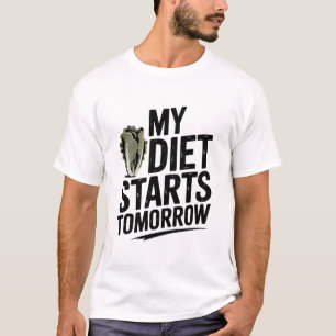 Meine Diät fängt morgen an, sonnige Verzögerung zu T-Shirt