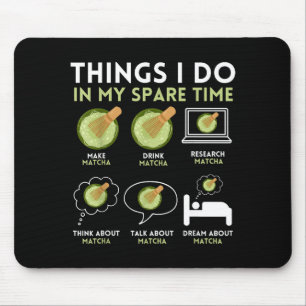 Meine Dinge Freizeit Matcha-Tee Mousepad