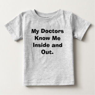 Meine Doktoren Know Me Inside und heraus Baby T-shirt