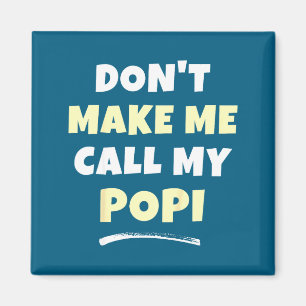 Meine Don' ruf Popi Enkelkinder Magnet