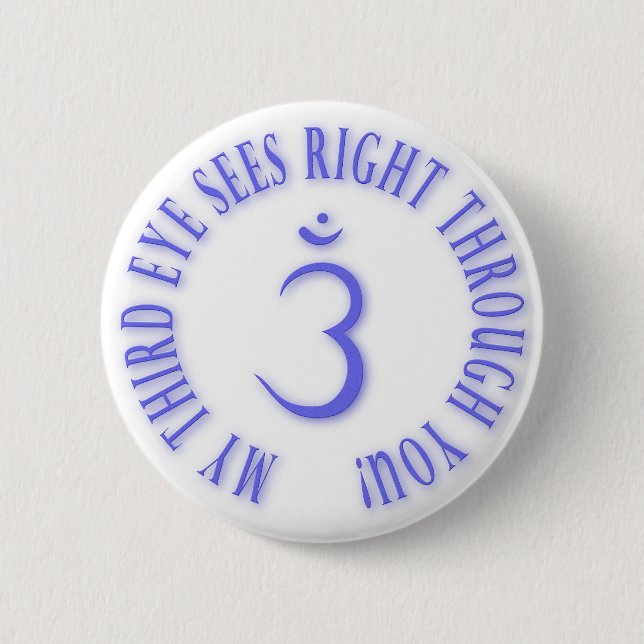 Meine dritten Augen sehen nach rechts durch Sie Button (Vorderseite)