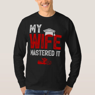 Meine Ehefrau hat den Master-Abschluss der Ehefrau T-Shirt