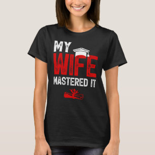 Meine Ehefrau hat den Master-Abschluss der Ehefrau T-Shirt