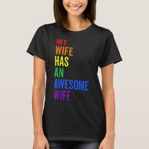 Meine Ehefrau hat eine Phantastische Ehefrau Lesbe T-Shirt