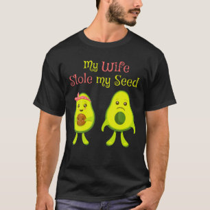 Meine Ehefrau hat mir meine Seed Avocado Pregnant T-Shirt
