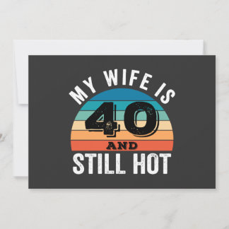 Meine Ehefrau ist 40 und immer noch heiß Einladung