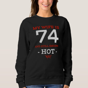 Meine Ehefrau ist 74 Jahre alt und immer noch rauc Sweatshirt