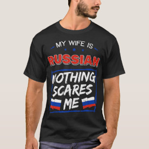 Meine Ehefrau ist das Erbe der Russischen Föderati T-Shirt
