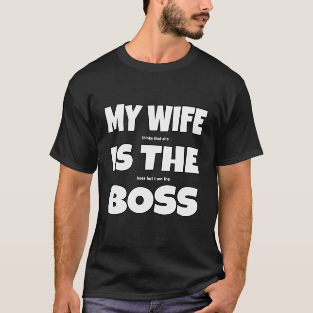 Meine Ehefrau ist der Boss Funny Joke T-Shirt (Vorderseite)