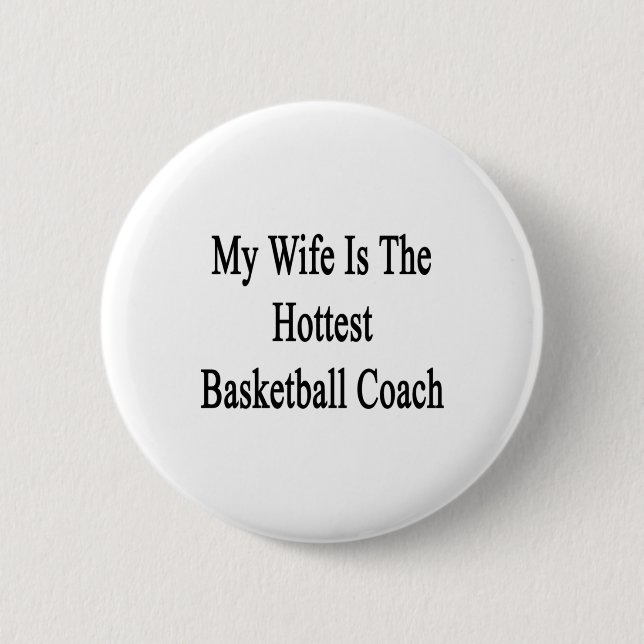 Meine Ehefrau ist der heißeste Basketballtrainer Button (Vorderseite)