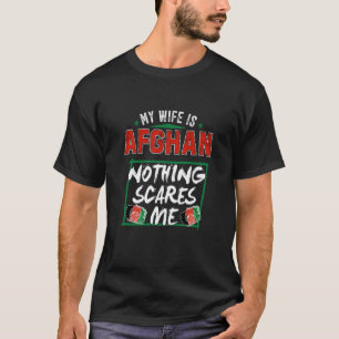 Meine Ehefrau ist die afghanische Heritage Roots F T-Shirt
