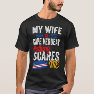 Meine Ehefrau ist die kap-verdische Heritage Flag  T-Shirt
