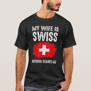 Meine Ehefrau ist die Schweizer Stolperflagge Heri T-Shirt