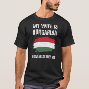 Meine Ehefrau ist die ungarische Flagge für das un T-Shirt