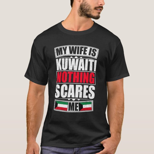 Meine Ehefrau ist Kuwaiti nichts stört mich Kuwait T-Shirt (Vorderseite)