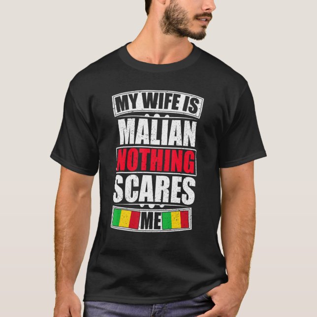 Meine Ehefrau ist Mali nichts, was mich an Mali-Fa T-Shirt (Vorderseite)